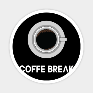 coffe break Magnet